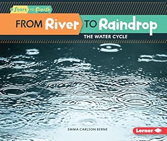 from river to raindrop the water cycle 1st edition emma carlson berne 1512456233, 978-1512456233