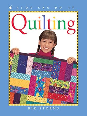 quilting 1st edition biz storms ,june bradford 155074805x, 978-1550748055