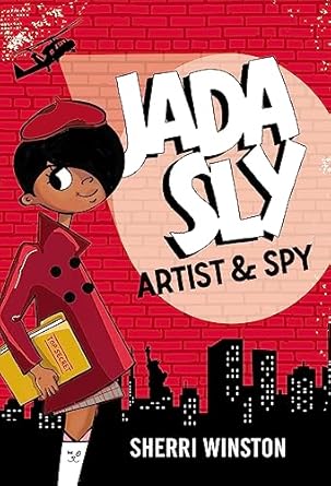 jada sly artist and spy 1st edition sherri winston 0316505331, 978-0316505338