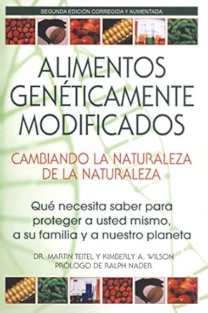 alimentos geneticamente modificados cambiando la naturaleza de la naturaleza que necesita saber para proteger