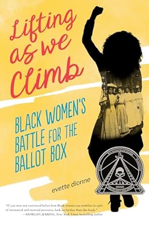 lifting as we climb black womens battle for the ballot box 1st edition evette dionne 0451481542,