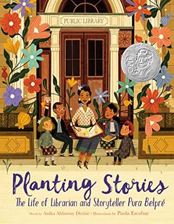 planting stories the life of librarian and storyteller pura belpre 1st edition anika aldamuy denise ,paola