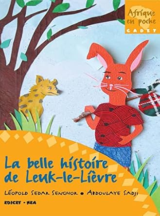 la belle histoire de leuk le lievre 1st edition leopold sedar senghor ,abdoulaye sadji 2841298329,