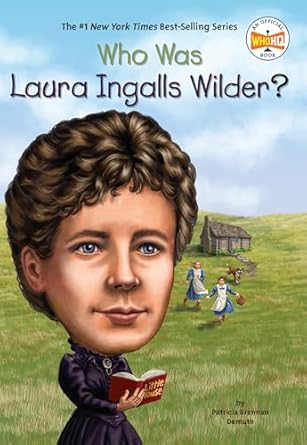 who was laura ingalls wilder 1st edition patricia brennan demuth ,who hq ,tim foley 0448467062, 978-0448467061
