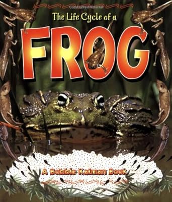 the life cycle of a frog 1st edition bobbie kalman 0778706818, 978-0778706816