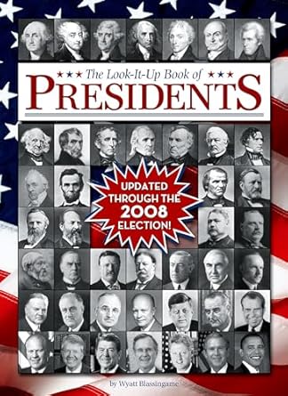 the look it up book of presidents 1st edition wyatt blassingame 0394968395, 978-0394968391