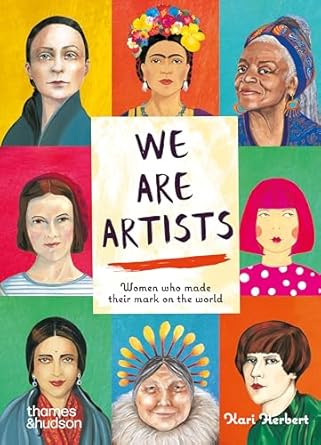 we are artists women who made their mark on the world 1st edition kari herbert 0500651965, 978-0500651964