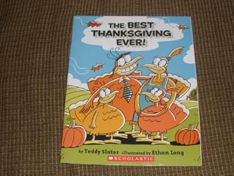 the best thanksgiving ever 1st edition teddy slater 0439808332, 978-0439808330