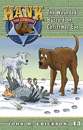 the wounded buzzard on christmas eve 1st edition john r erickson ,gerald l holmes 1591881137, 978-1591881131