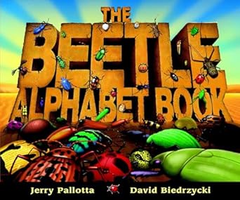 the beetle alphabet book 1st edition jerry pallotta ,david biedrzycki 1570915520, 978-1570915529