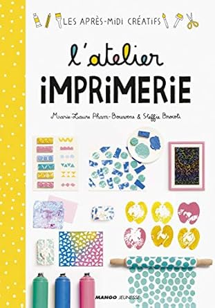 latelier imprimerie 1st edition steffie brocoli ,marie laure pham bouwens 2740432682, 978-2740432686
