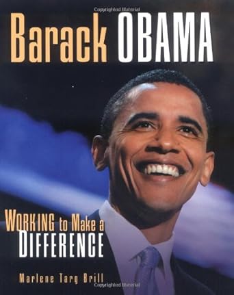 barack obama working to make a difference 1st edition marlene targ brill 0822534177, 978-0822534174
