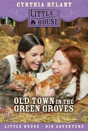 old town in the green groves 1st edition cynthia rylant 0060885467, 978-0060885465