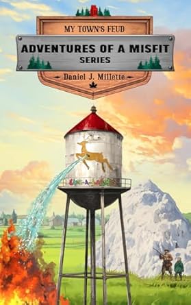 my towns feud 1st edition daniel j millette 1738232417, 978-1738232413