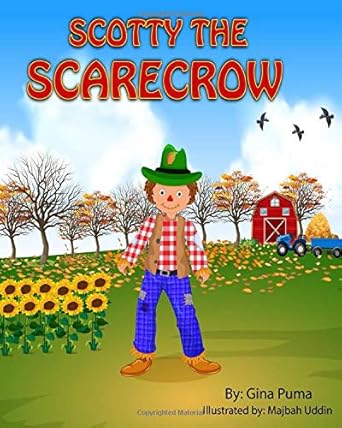 scotty the scarecrow 1st edition gina puma ,majbah uddin 0578632152, 978-0578632155