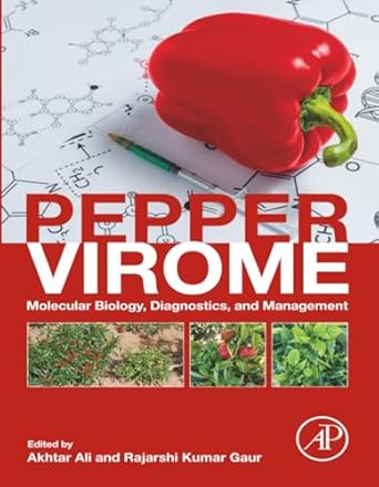 pepper virome molecular biology diagnostics and management 1st edition akhtar ali ,r k gaur 0443155763,