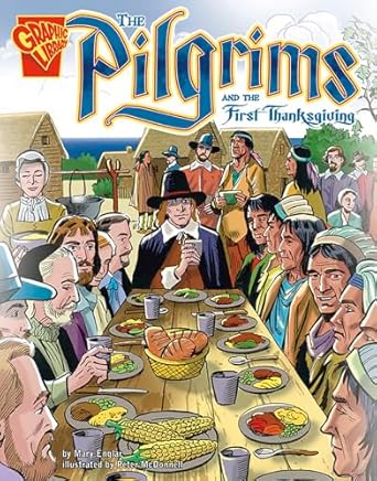 the pilgrims and the first thanksgiving 1st edition mary englar ,peter mcdonnell 0736896562, 978-0736896566