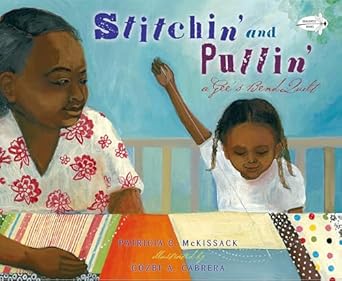 stitchin and pullin a gees bend quilt 1st edition patricia mckissack ,cozbi a cabrera 0399549501,