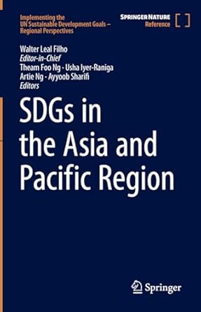 sdgs in the asia and pacific region 1st edition walter leal filho ,theam foo ng ,usha iyer raniga ,artie ng
