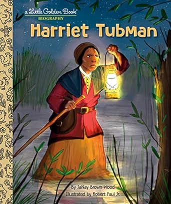 harriet tubman a little golden book biography 1st edition janay brown wood ,robert paul jr 0593480147,