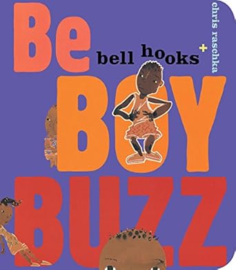 be boy buzz 1st edition bell hooks ,chris raschka 1484788400, 978-1484788400