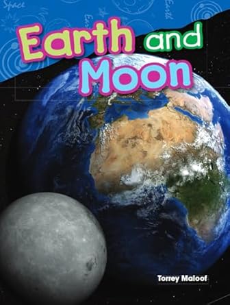 earth and moon 1st edition torrey maloof 1480745715, 978-1480745711