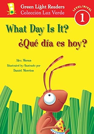 what day is it / que dia es hoy bilingual english spanish 1st edition alex moran ,daniel moreton ,f isabel