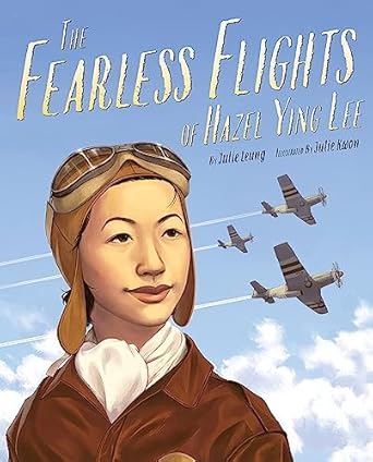 the fearless flights of hazel ying lee 1st edition julie leung ,julie kwon 0759554951, 978-0759554955