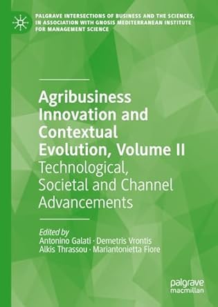 agribusiness innovation and contextual evolution volume ii technological societal and channel advancements
