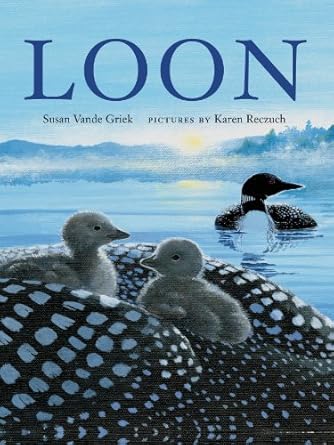 loon 1st edition susan vande griek ,karen reczuch 1773062360, 978-1773062365