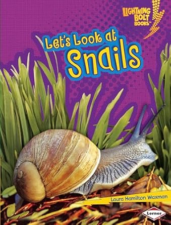 lets look at snails animal close ups 1st edition laura hamilton waxman 1580138659, 978-1580138659