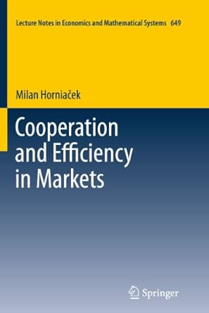 cooperation and efficiency in markets 1st edition milan horniacek 3642197620, 978-3642197628