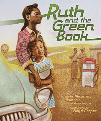 ruth and the green book 1st edition calvin alexander ramsey ,gwen strauss ,floyd cooper 0761352554,