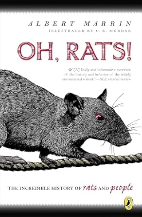 oh rats the story of rats and people 1st edition albert marrin ,c b mordan 0147512816, 978-0147512819