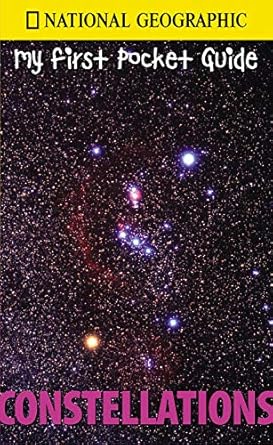national geographic my first pocket guide constellations 1st edition national geographic 079226942x,