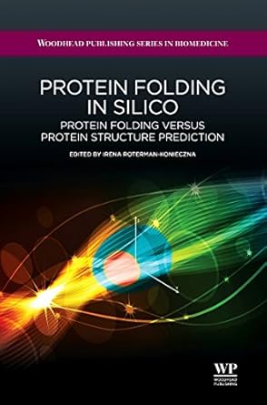protein folding in silico protein folding versus protein structure prediction 1st edition irena roterman