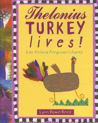 thelonius turkey lives 1st edition lynn rowe reed 0375931260, 978-0375931260