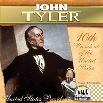 john tyler 1st edition megan m gunderson 160453477x, 978-1604534771