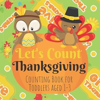 lets count thanksgiving counting book for toddlers aged 1 to 3 colorful counting book for preschoolers