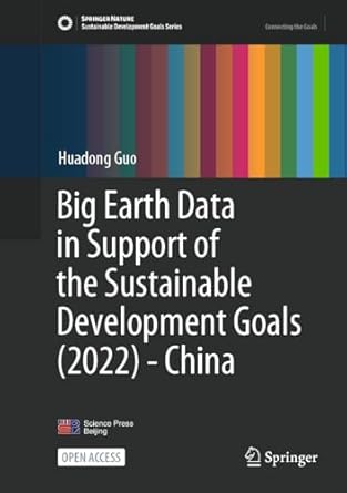 big earth data in support of the sustainable development goals china 1st edition huadong guo 9819742307,