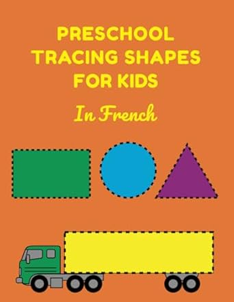 preschool tracing shapes for kids in french learning shapes worksheets 1st edition rachel furrow 170715614x,