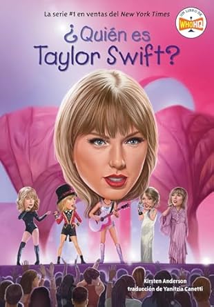 quien es taylor swift 1st edition kirsten anderson ,who hq ,gregory copeland ,yanitzia canetti 0593888162,