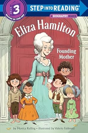 eliza hamilton founding mother 1st edition monica kulling ,valerio fabbretti 1524772321, 978-1524772321