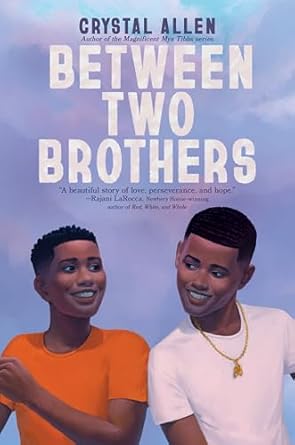 between two brothers 1st edition crystal allen 0063047292, 978-0063047297