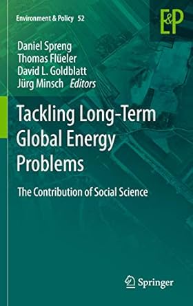 tackling long term global energy problems the contribution of social science 1st edition daniel spreng