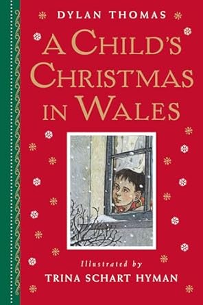 a childs christmas in wales 1st edition dylan thomas ,trina schart hyman 0823438708, 978-0823438709