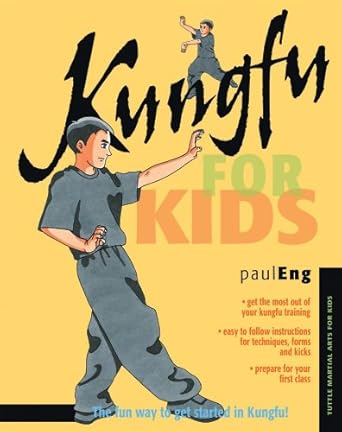 kungfu for kids 1st edition paul eng ,stephanie tok 0804836000, 978-0804836005