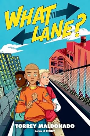 what lane 1st edition torrey maldonado 0525518452, 978-0525518457