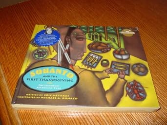 squanto and the first thanksgiving 1st edition eric metaxas ,michael donato 068980234x, 978-0689802348