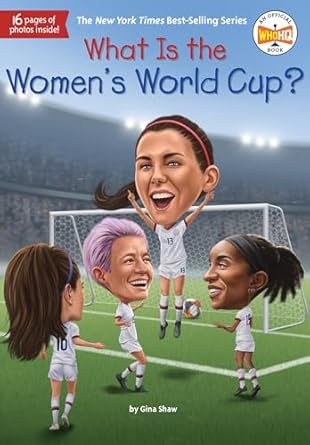 what is the womens world cup 1st edition gina shaw ,who hq ,ted hammond 0593520653, 978-0593520659